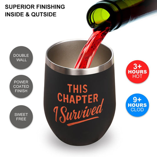 This Chapter I Survived Wine Tumbler with Lid 12oz
