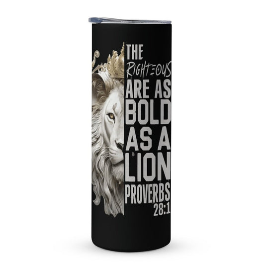 Bold As A Lion Christian Tumbler- Proverbs 28:1 20oz Insulated Stainless Steel Cup