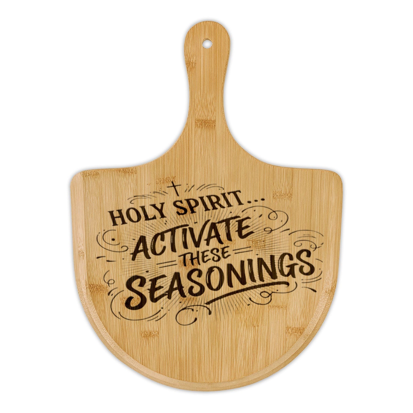 Holy Spirt Activate These Seasonings Bamboo Board