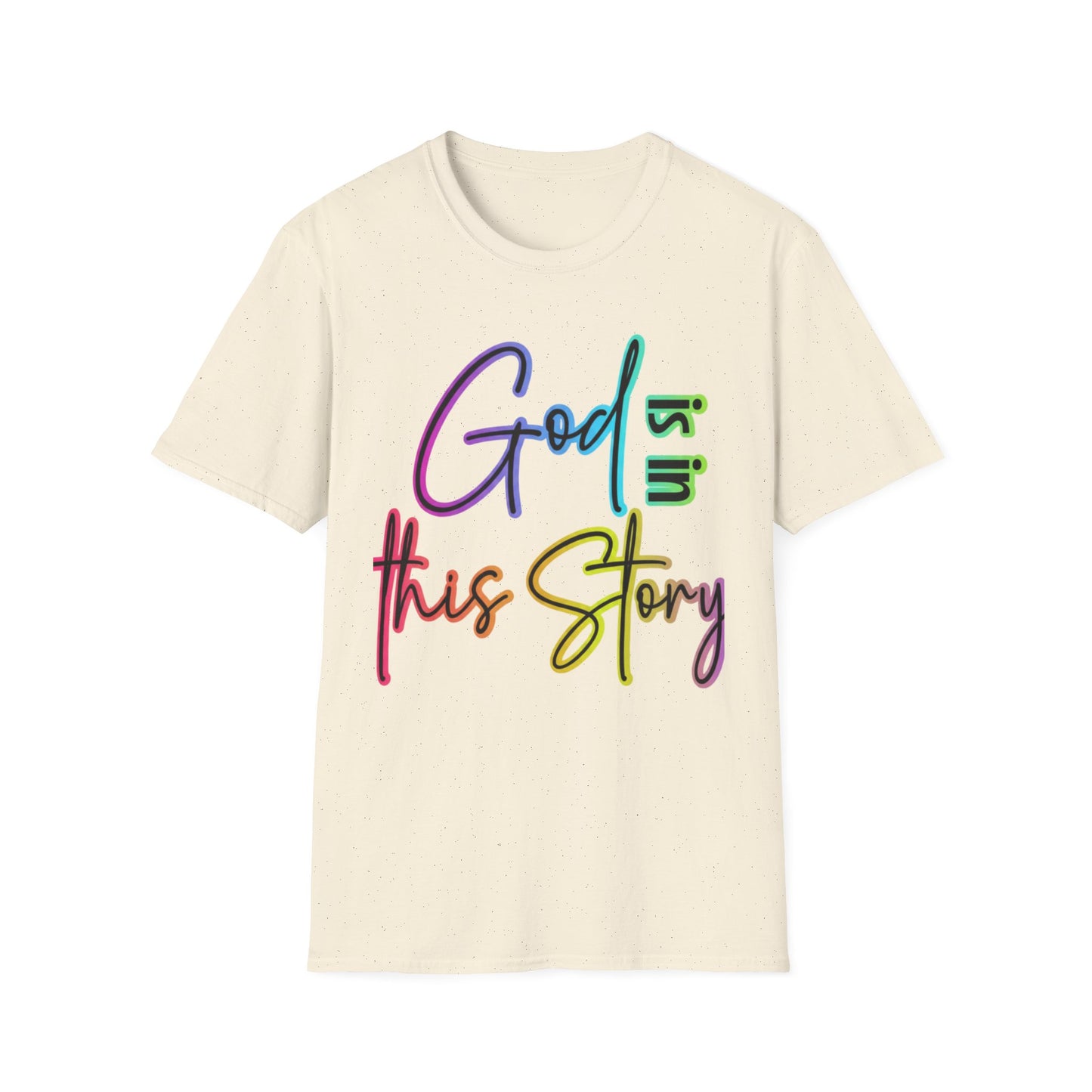 God Is In This Story Christian T-Shirt