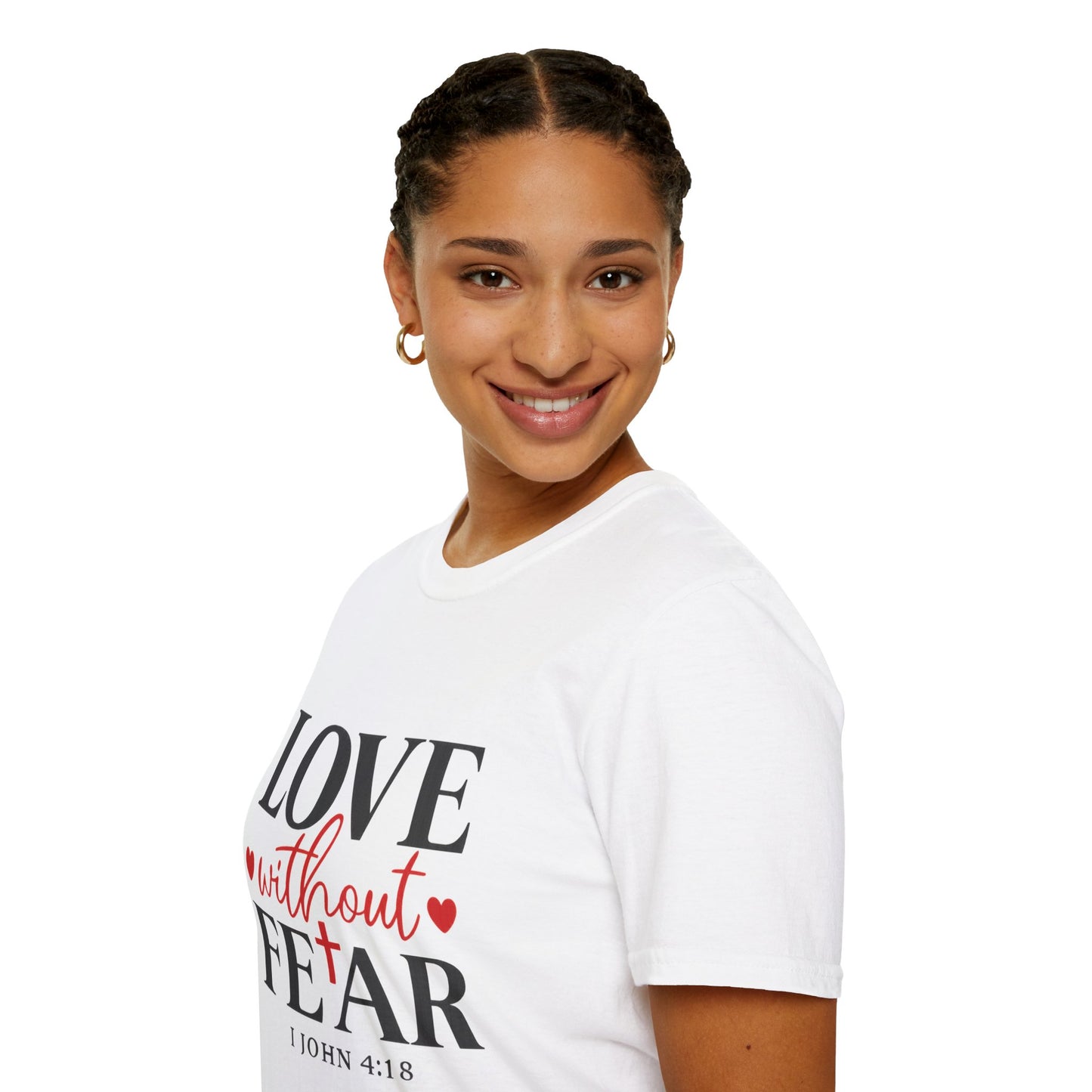 Love Without Fear Christian T-Shirt 1 John 4:18 Faith Based