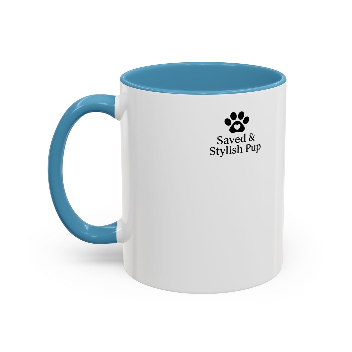 God Knew My Heart Needed Paws ( And Coffee) Accent Coffee Mug 11oz, 15oz