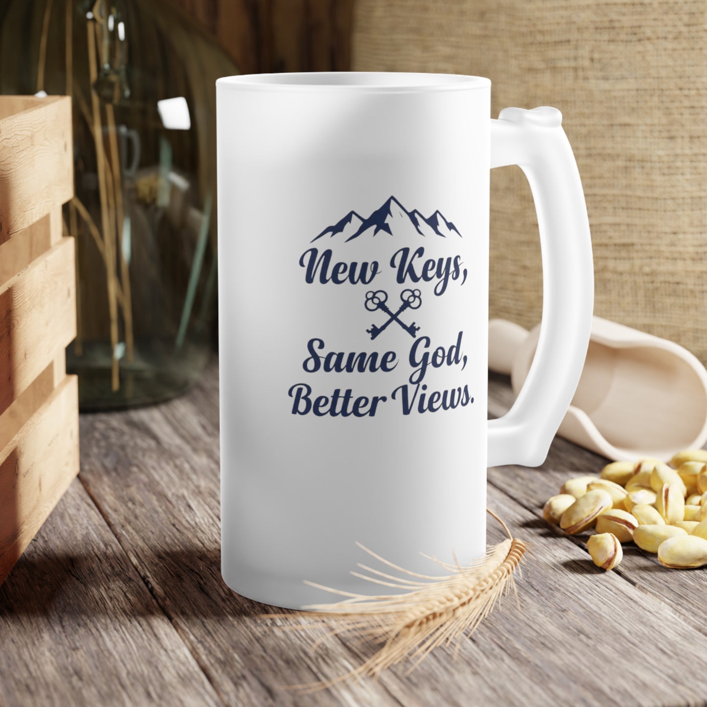 New Keys Same God Better Views -Frosted Glass Beer Mug