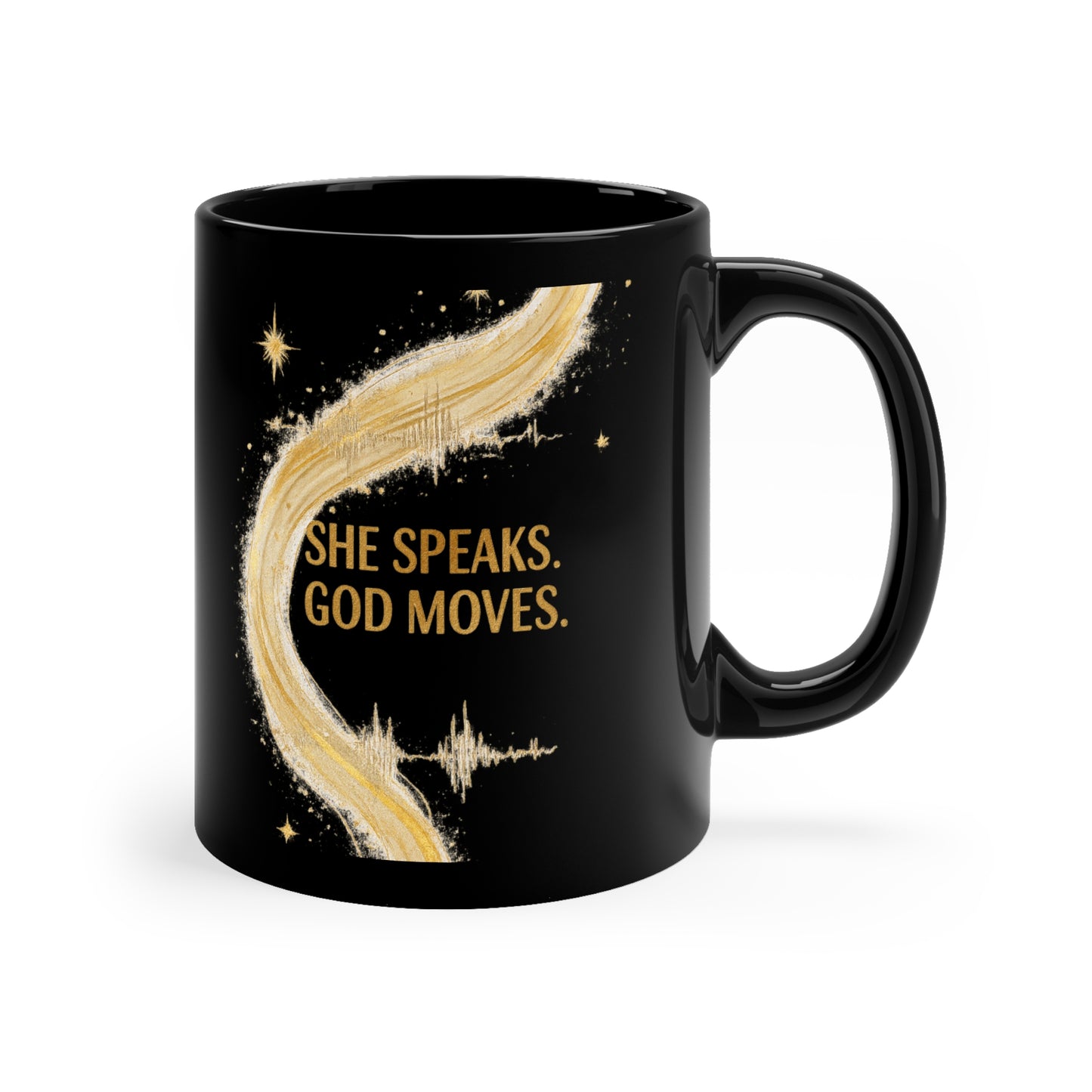 She Speaks God Moves-Black Coffee Mug, 11oz