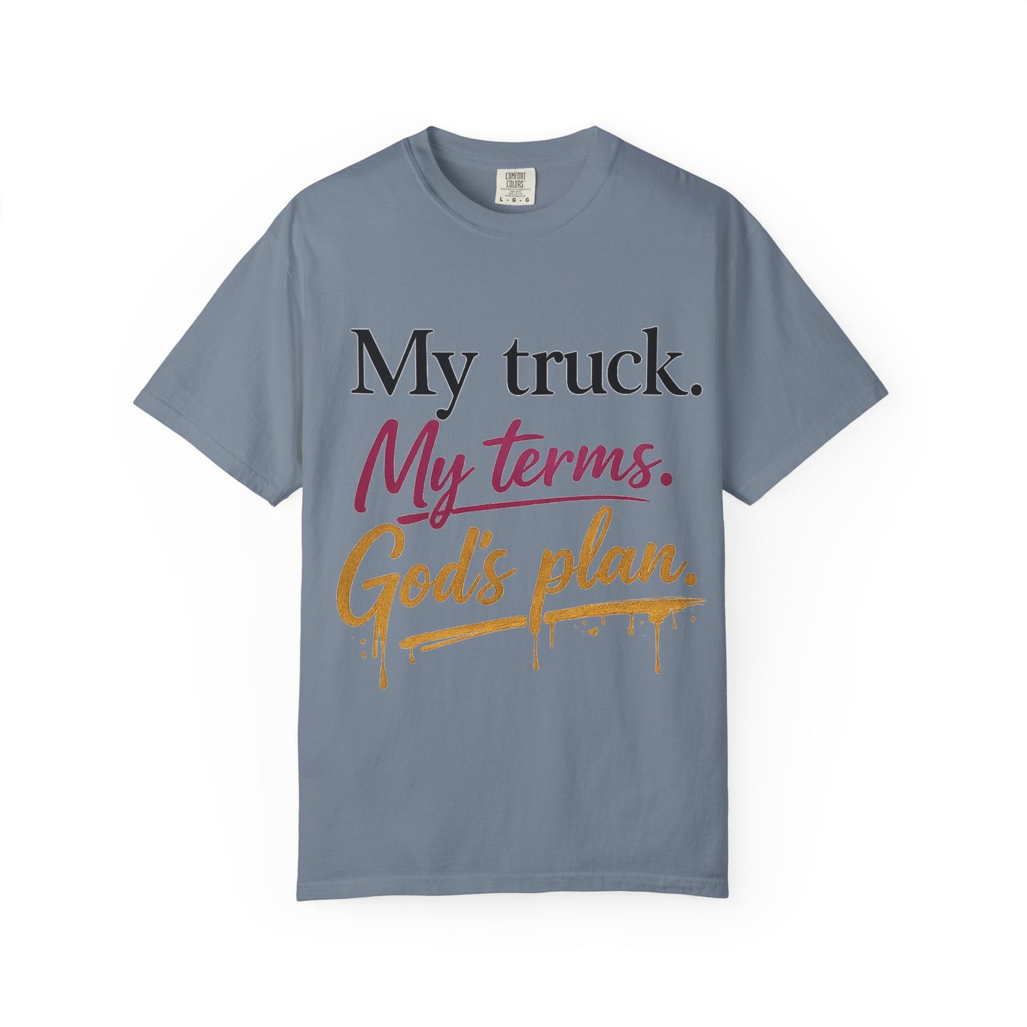 My Truck My Terms God's Plan Shirt