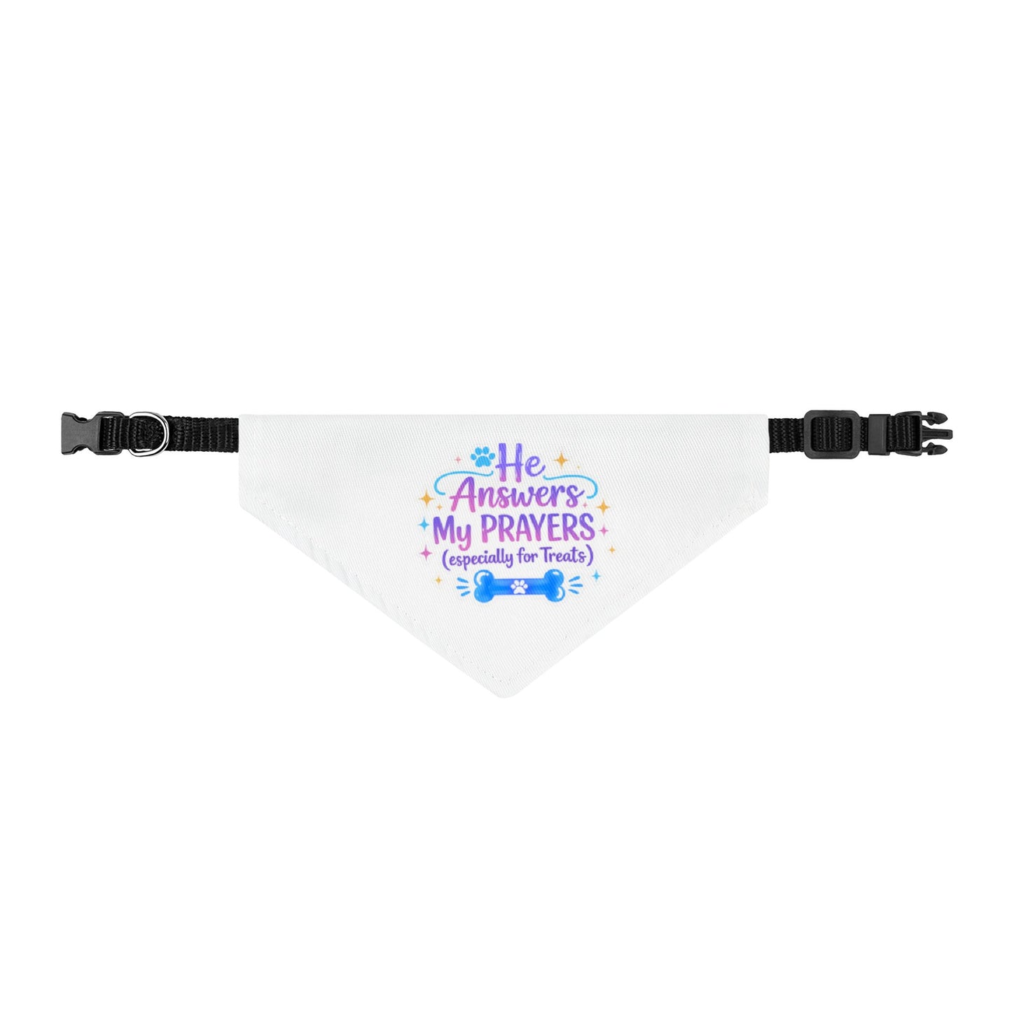 He Answers My Prayers (Especially for Treats) Clip-On Pet Bandana