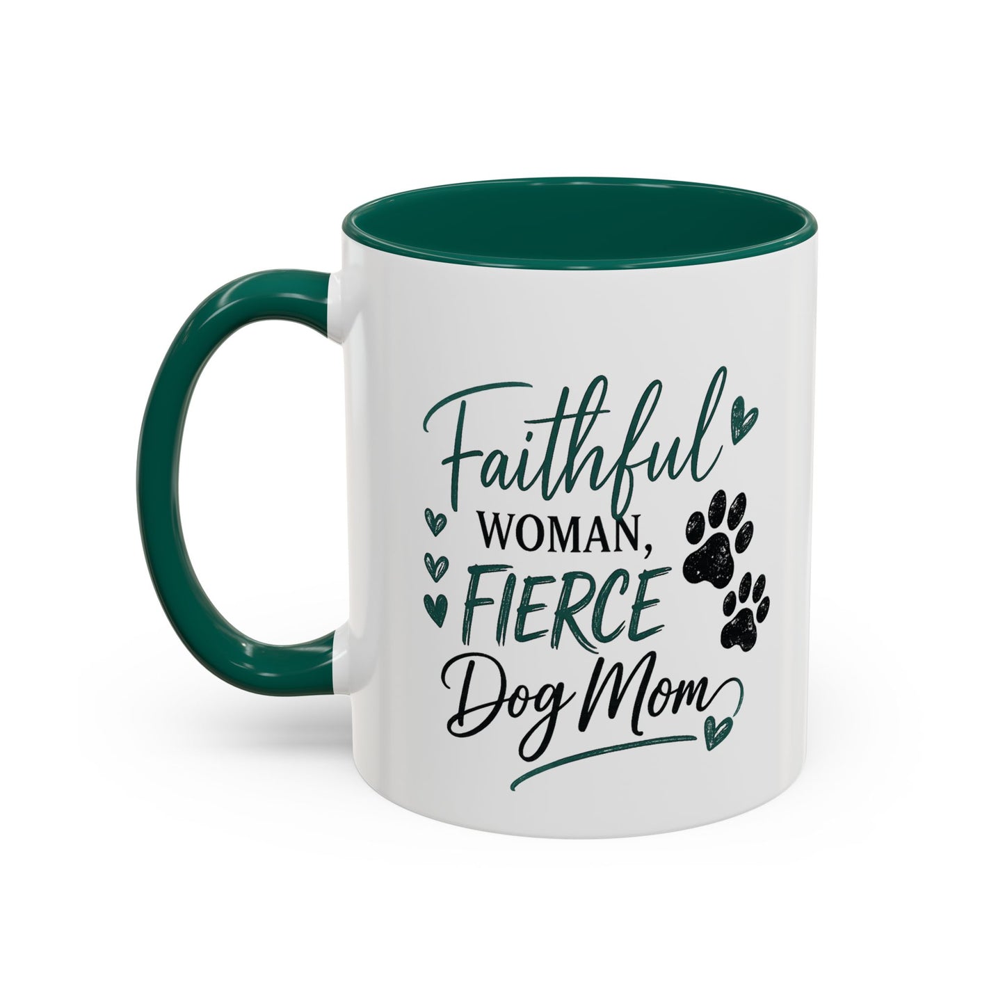 Faithful Woman, Fierce Dog Mom Mug – Christian Dog Mom Coffee Cup