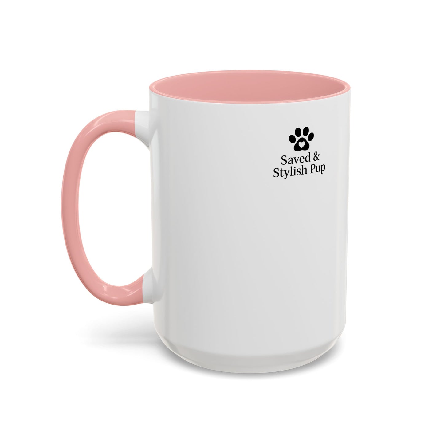 God Knew My Heart Needed Paws ( And Coffee) Accent Coffee Mug 11oz, 15oz