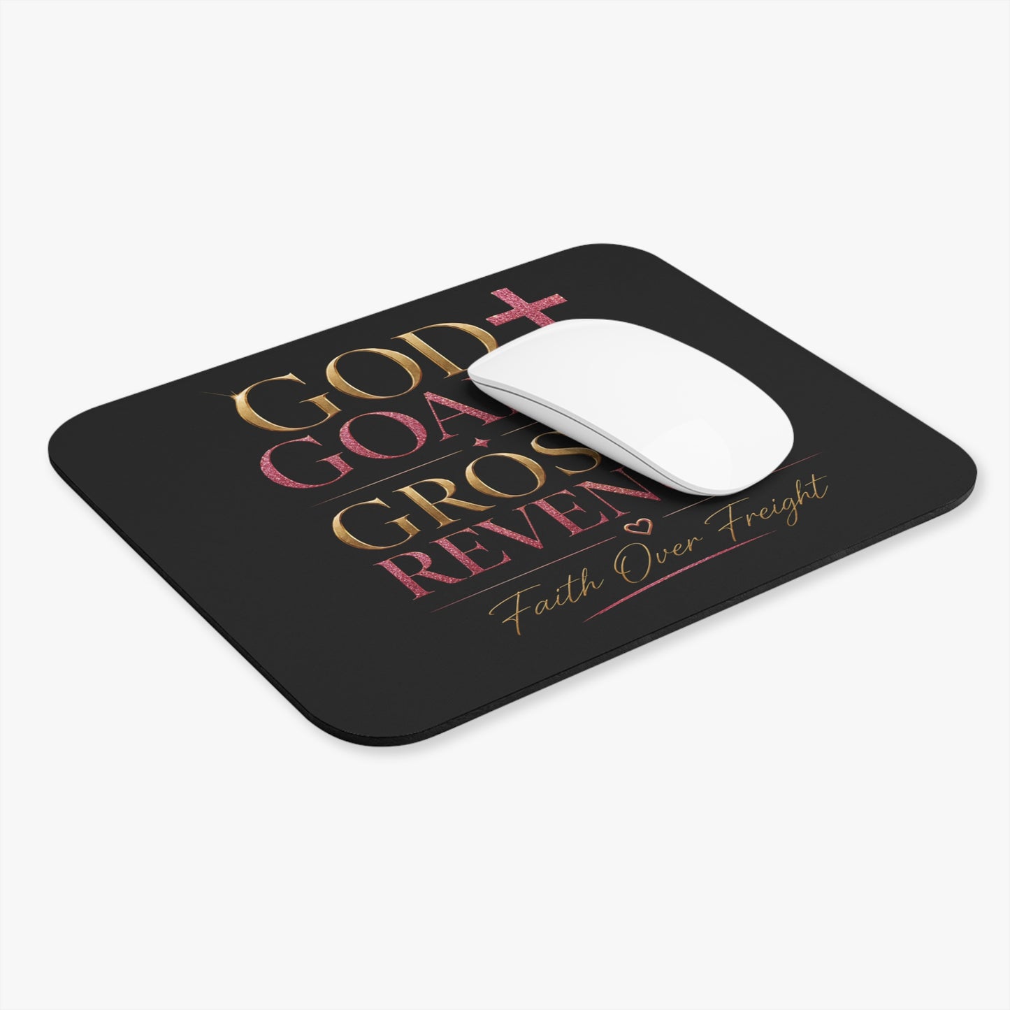 God Goals & Gross Revenue Mouse Pad-Faith Over Frieght