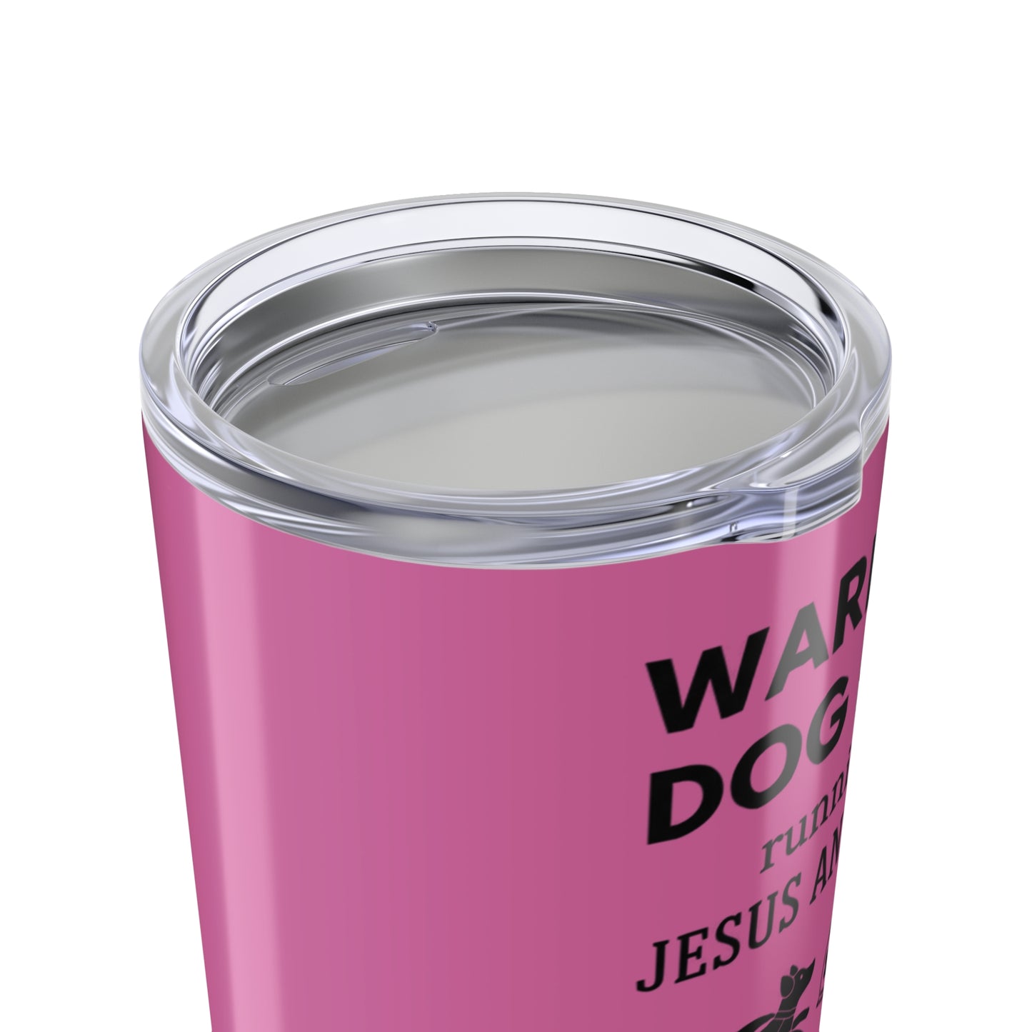 Warning: Dog Mom Fuel-Powered By Jesus & Treats/ Tumbler 20oz