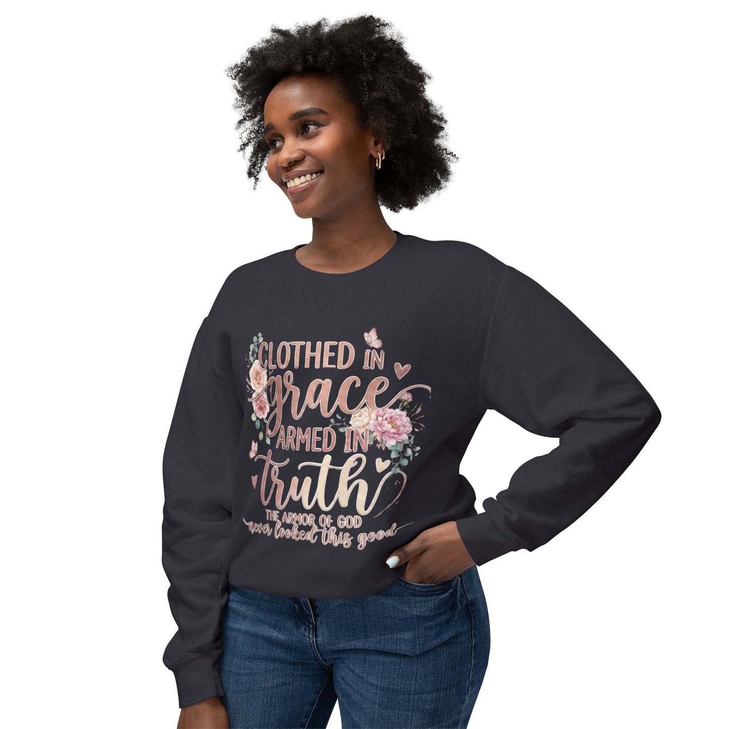 Clothed In Grace Armed In Truth- Crewneck Sweatshirt