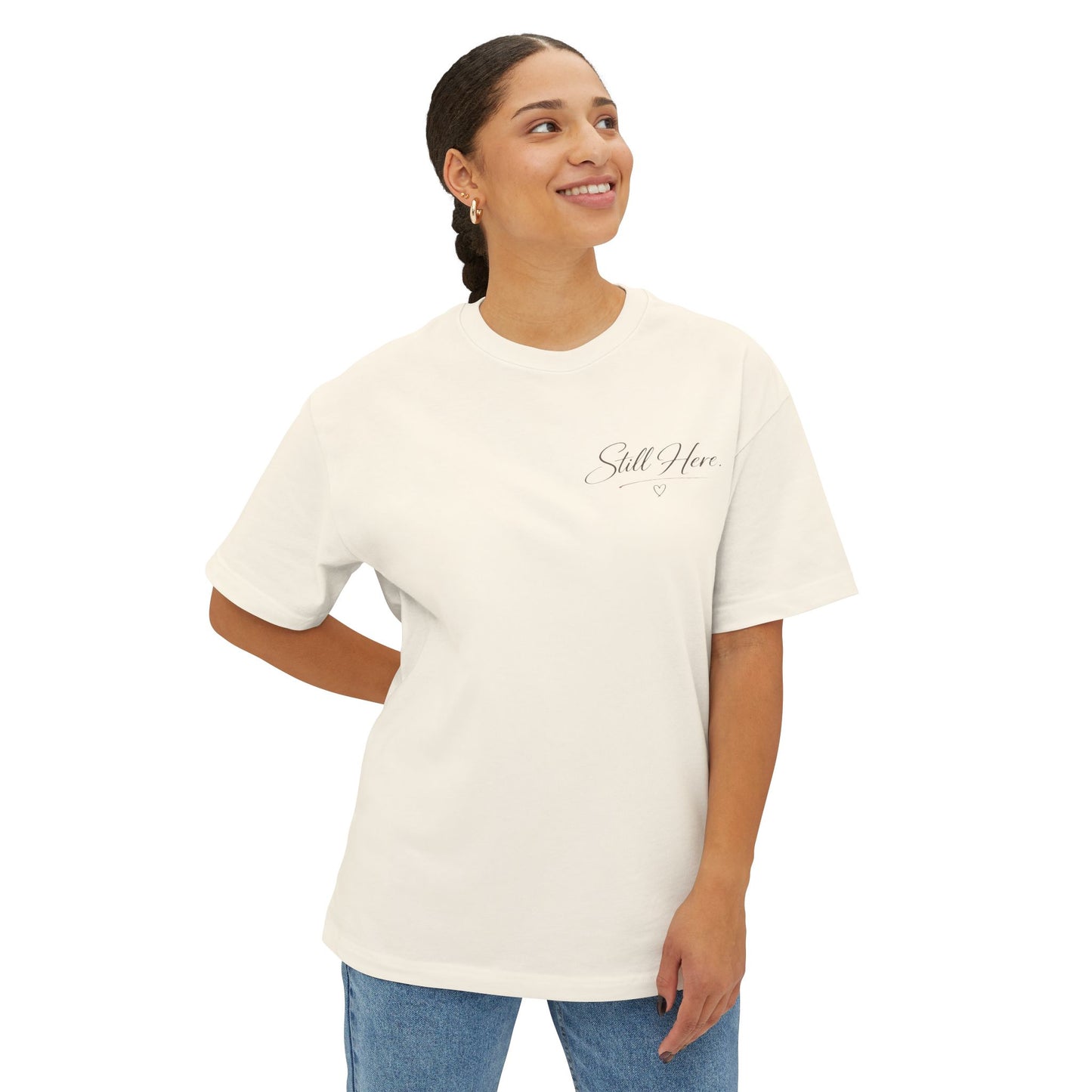 Still Here – Inspirational Mental Health Awareness Tee