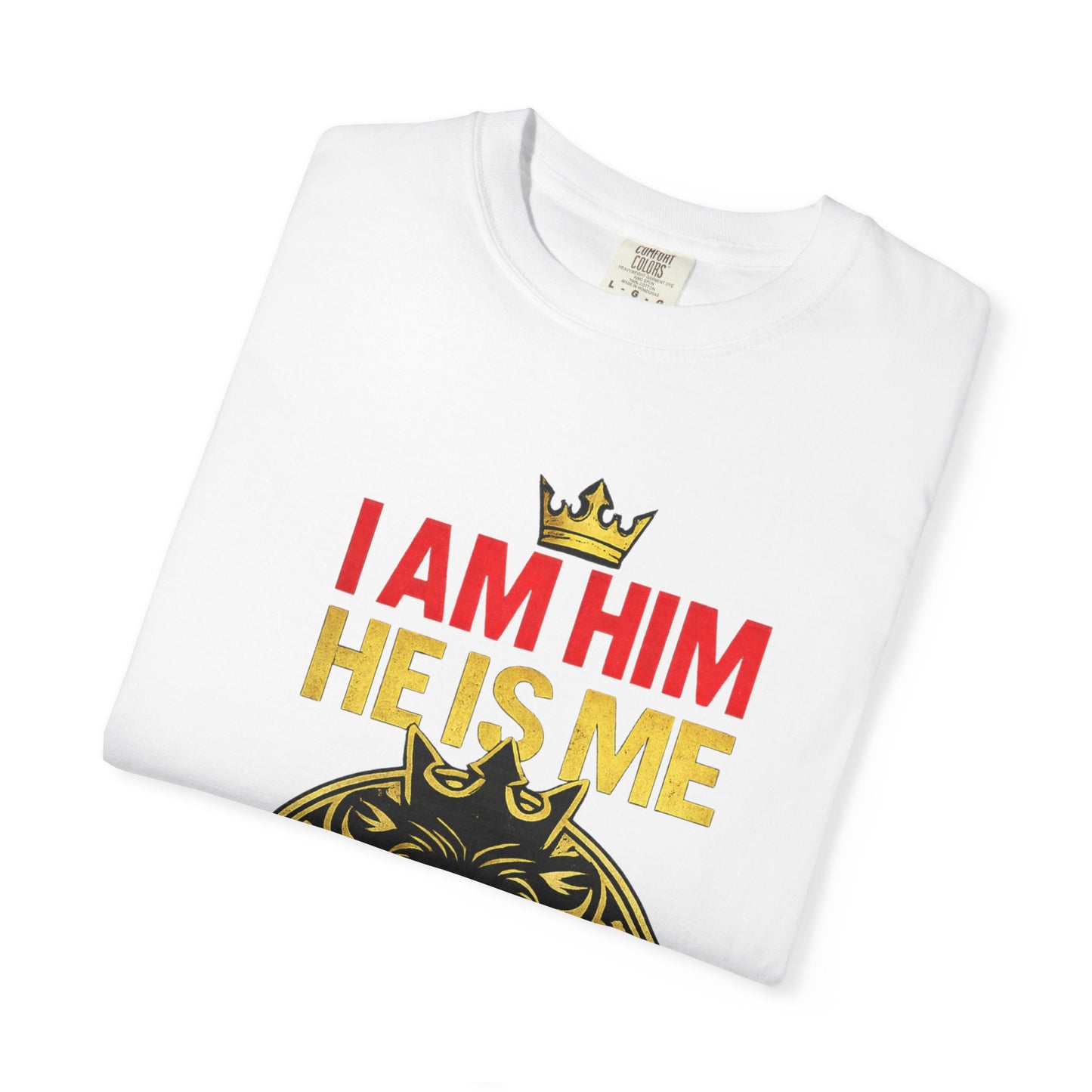 I Am Him He Is Me Chrisitan Streetwear T-Shirt