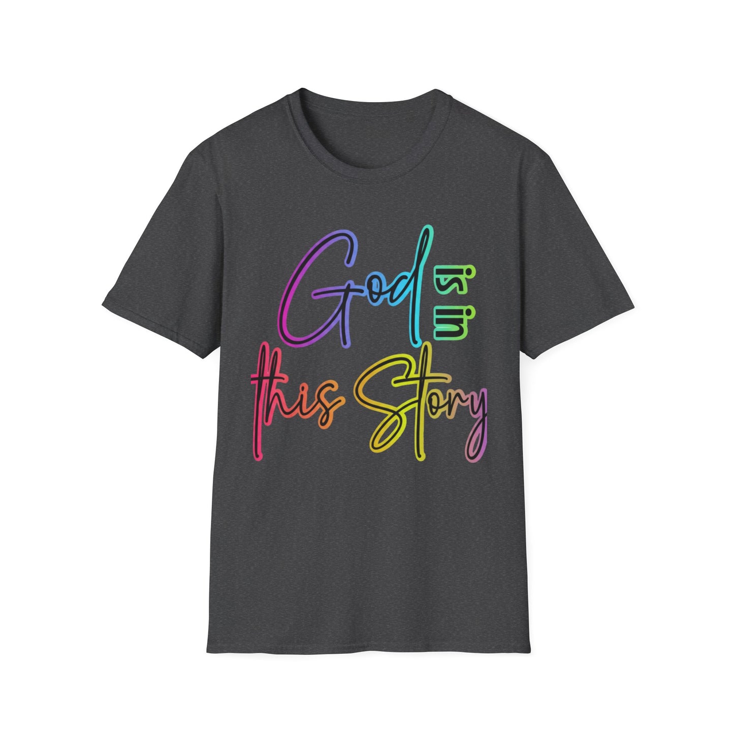 God Is In This Story Christian T-Shirt