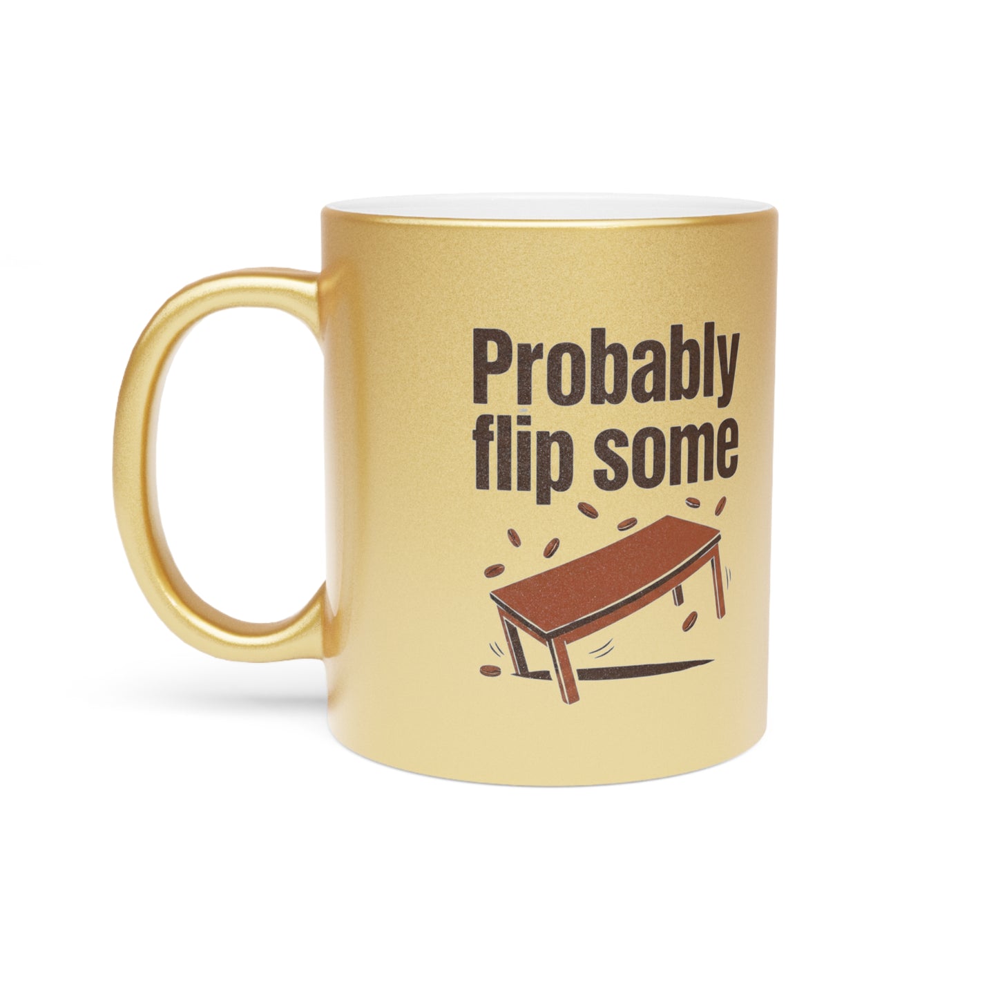 WWJD? Probably Flip Tables Christian Mug