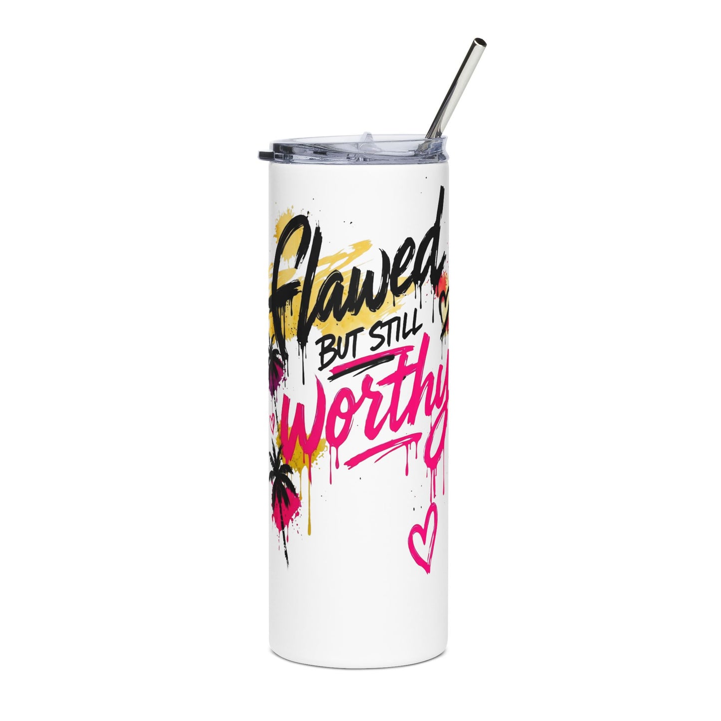 Flawed But Still Worthy™ 20oz Skinny Tumbler