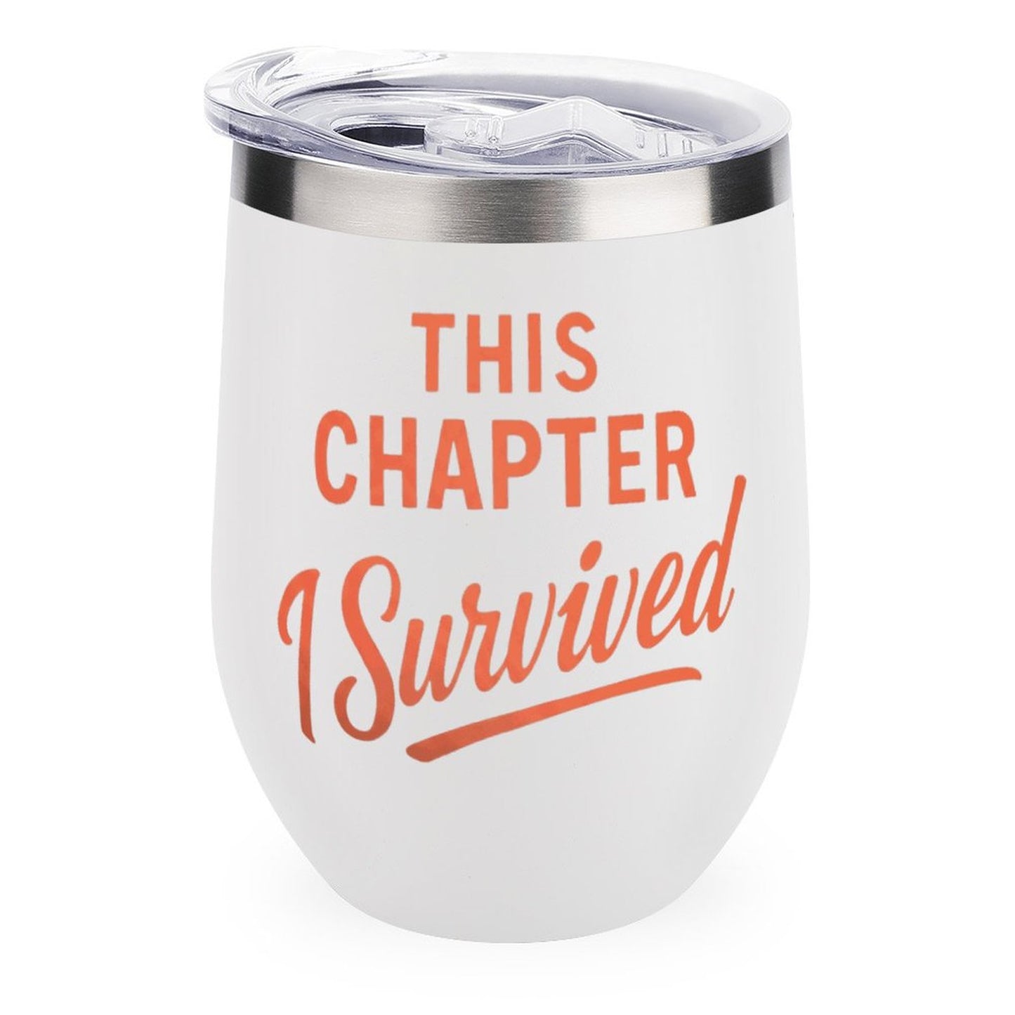 This Chapter I Survived Wine Tumbler with Lid 12oz
