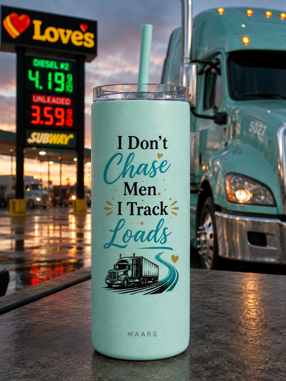 I Don't Chase Men I Track Loads Tumbler & Straw
