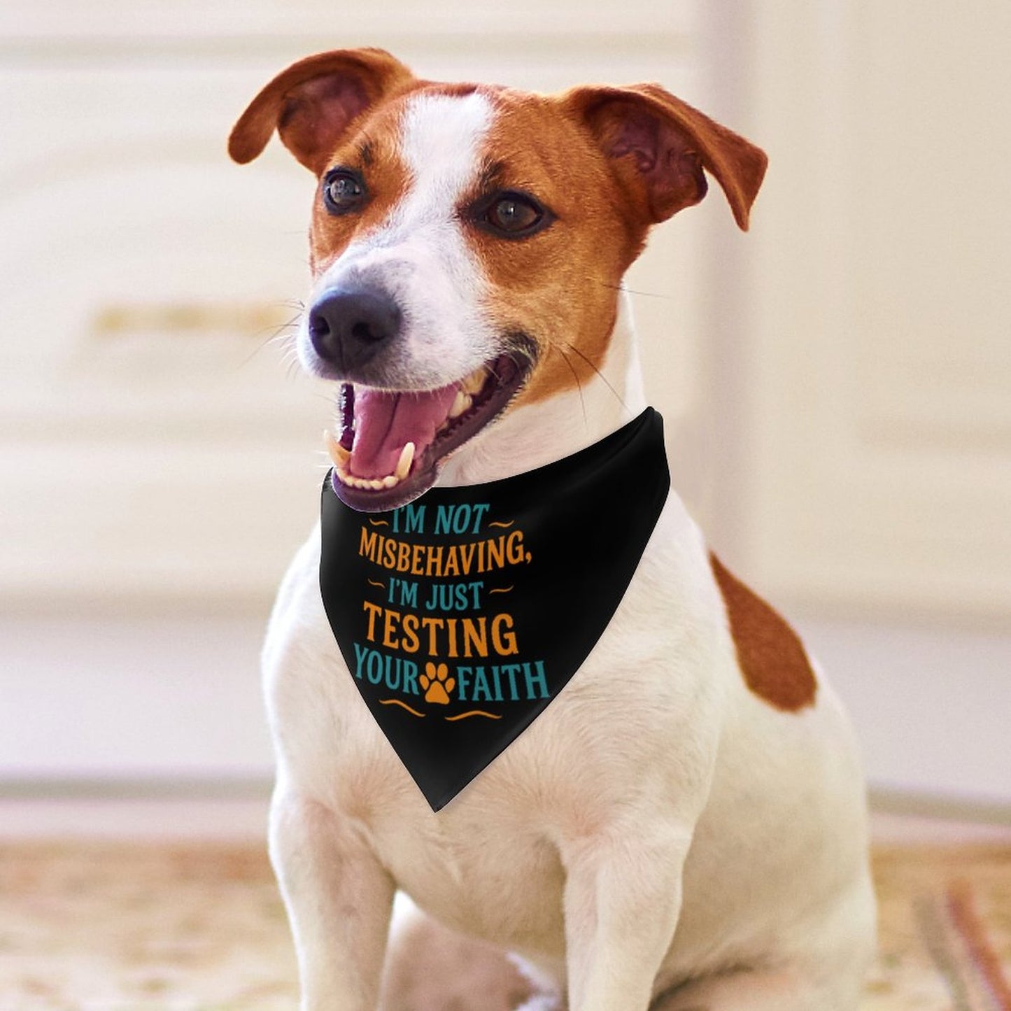 I'm Not Misbehaving, I'm Just Testing Your Faith  Dog Bandana