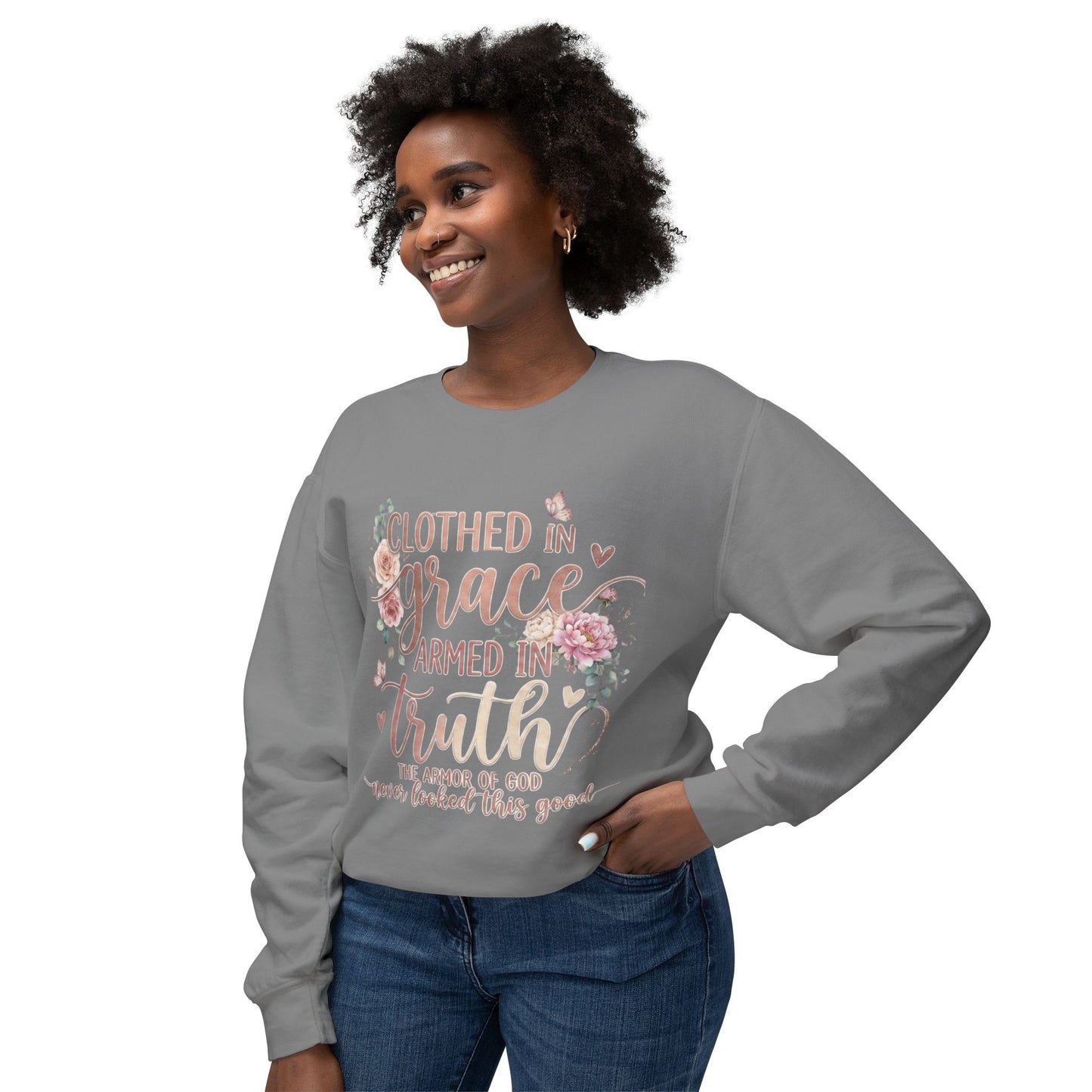 Clothed In Grace Armed In Truth- Crewneck Sweatshirt