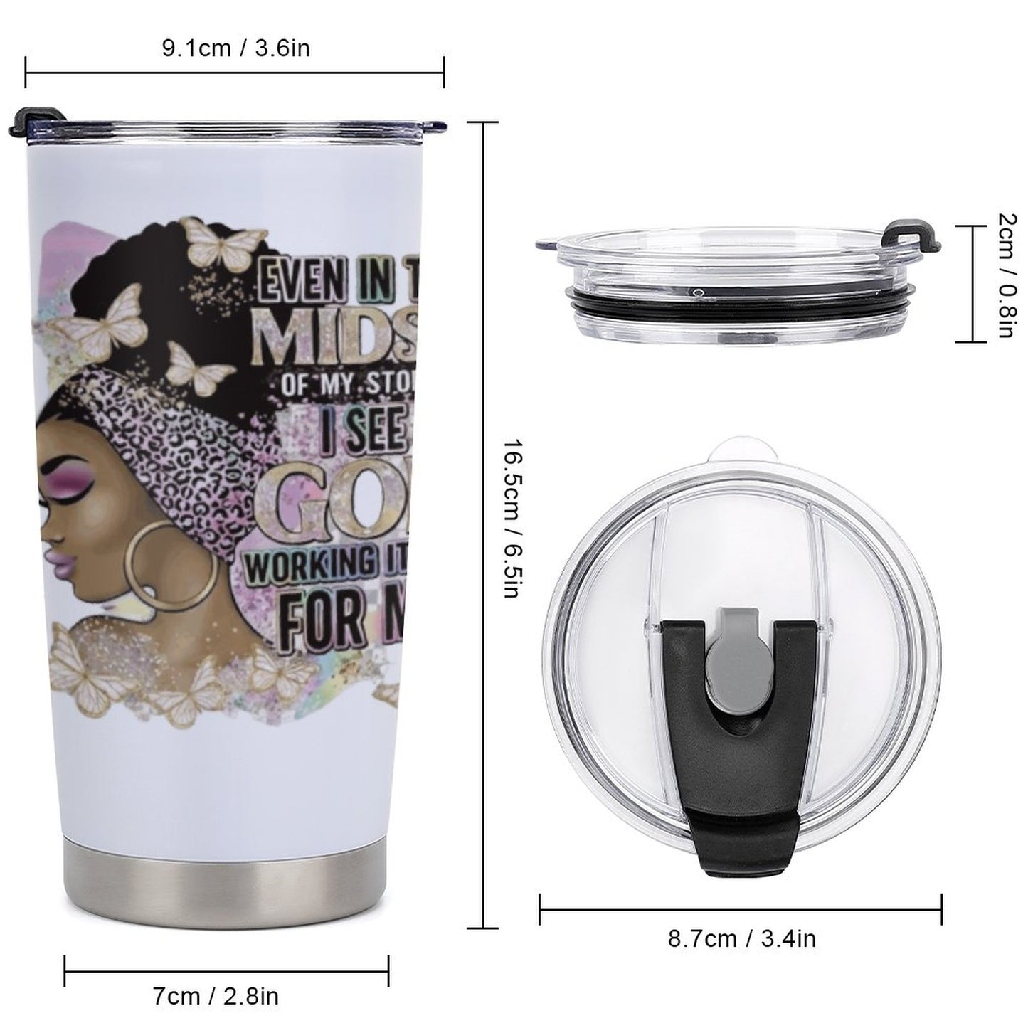 Even In the Midst Of My Storm I See God Is Working- Tumbler Travel Mug