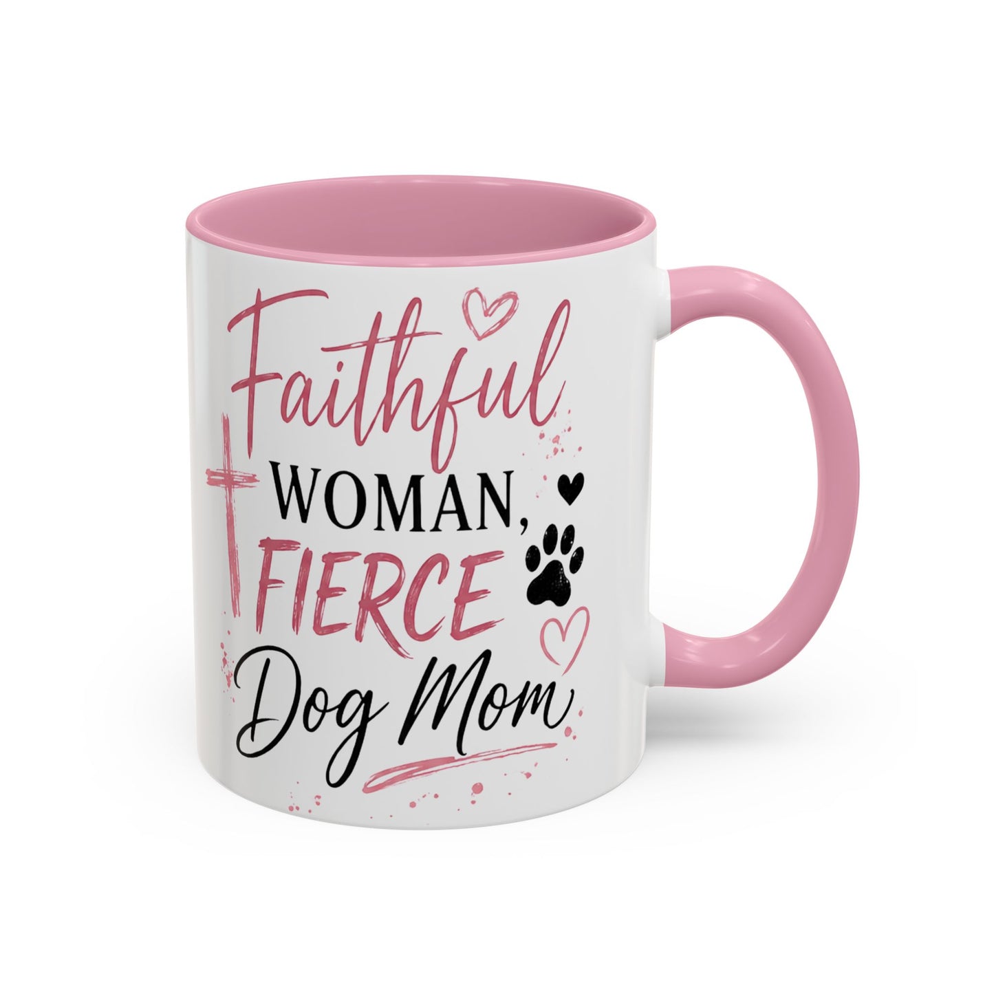 Faithful Woman, Fierce Dog Mom Mug – Christian Dog Mom Coffee Cup