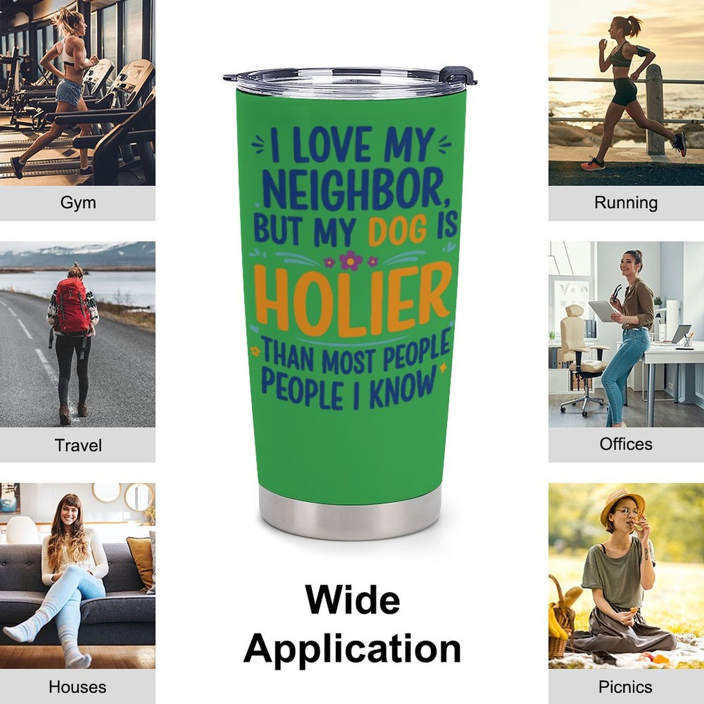 I love My Neighbor Dog Tumbler- Funny Christian Dog Mom Cup- Saved & Stylish