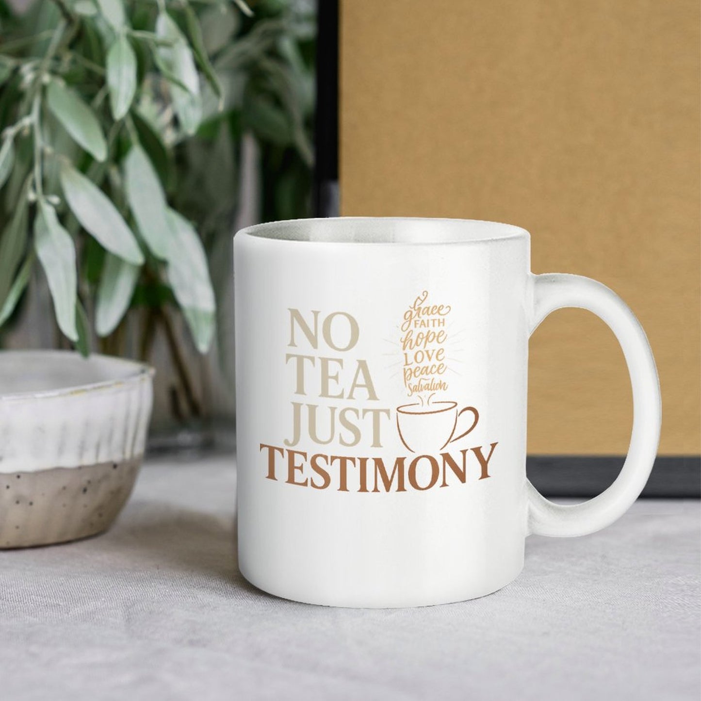 No Tea Just Testimony Coffee Cup-11oz