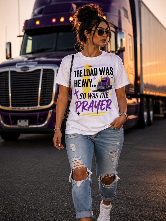 The Load Was Heavy… So Was The Prayer Graphic Tee