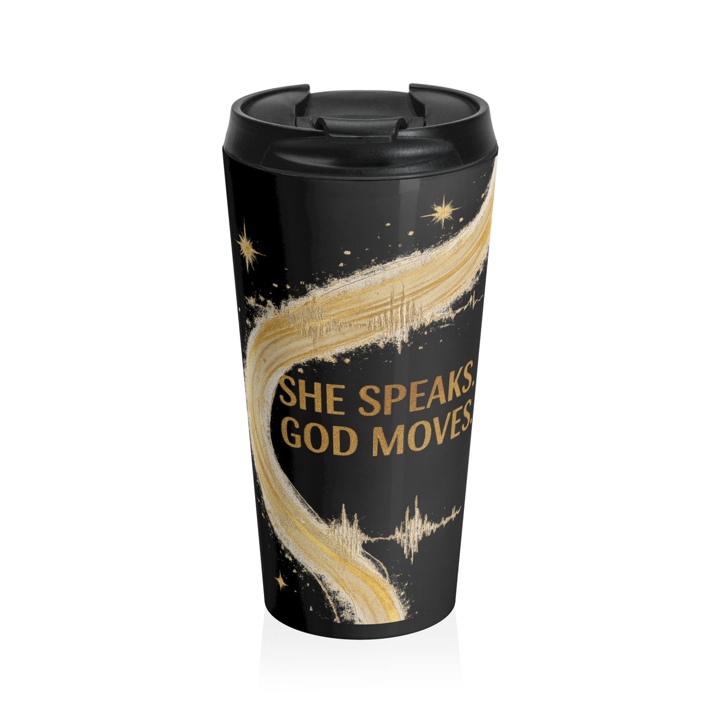 She Speaks, God Moves-15ozStainless Steel Travel Mug