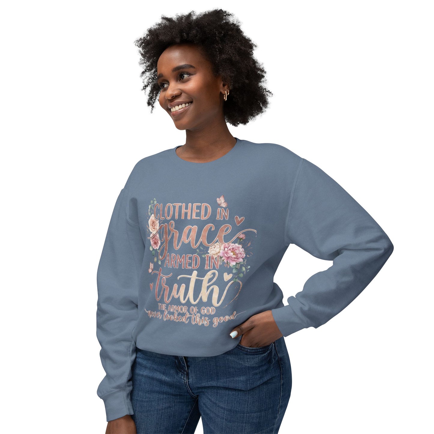 Clothed In Grace Armed In Truth- Crewneck Sweatshirt