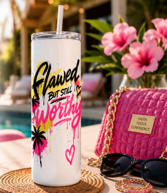 Flawed But Still Worthy™ 20oz Skinny Tumbler