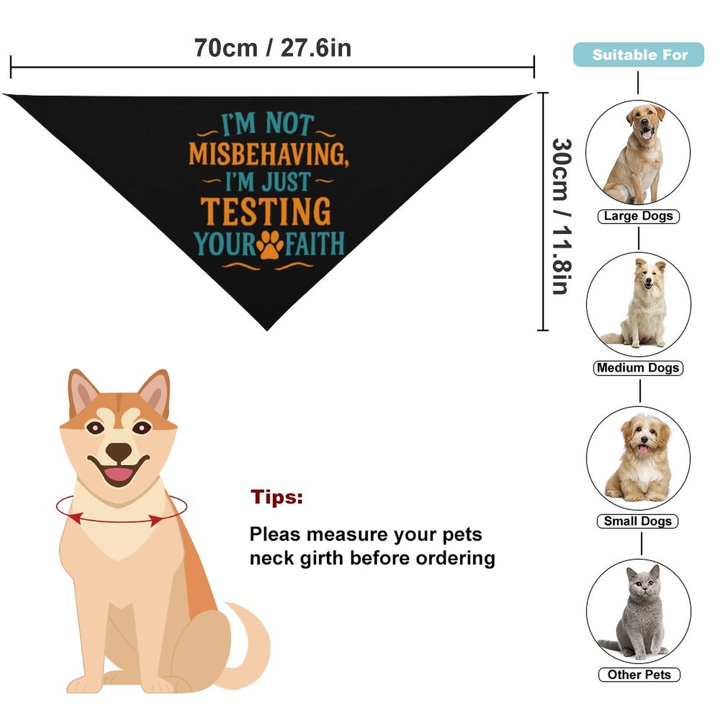 I'm Not Misbehaving, I'm Just Testing Your Faith  Dog Bandana