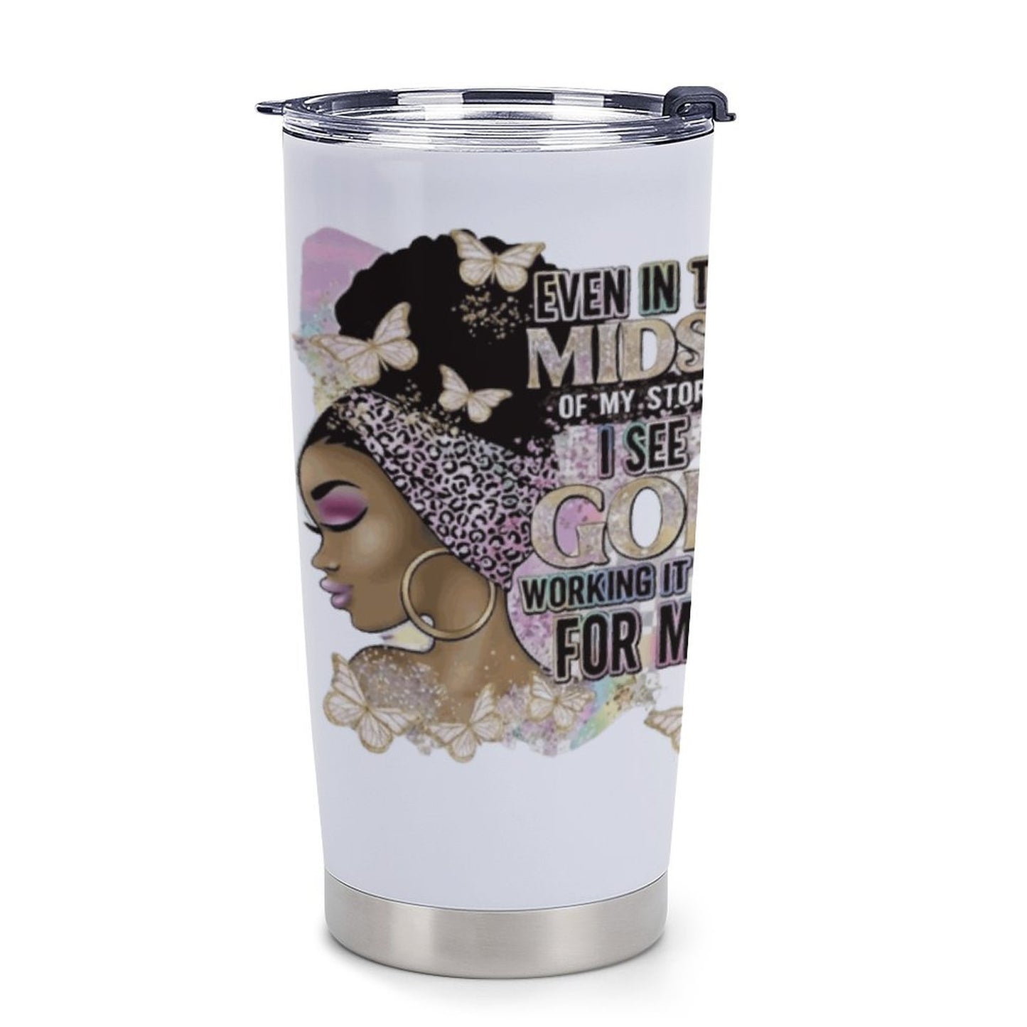 Even In the Midst Of My Storm I See God Is Working- Tumbler Travel Mug