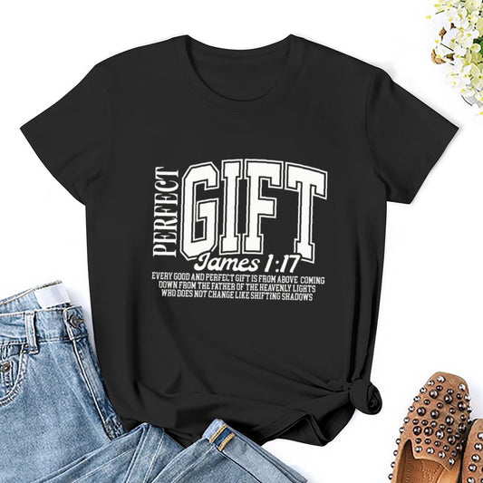 Perfect Gift James 1:17 T-Shirt.