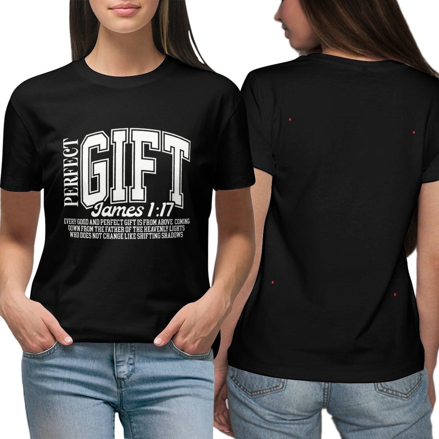 Perfect Gift James 1:17 T-Shirt.